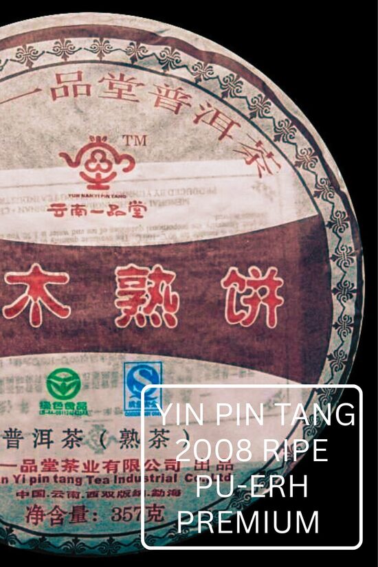 YIN PIN TANG PREMIUM RIPE PU-ERH 2008